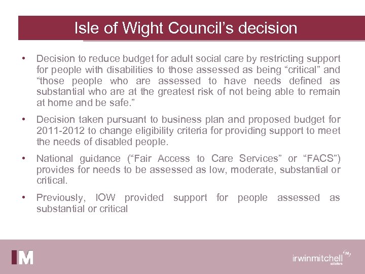 Isle of Wight Council’s decision • Decision to reduce budget for adult social care