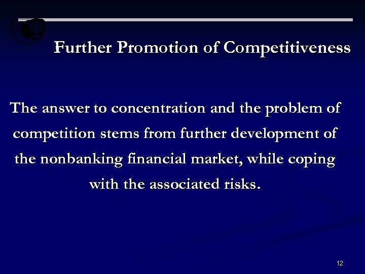 Further Promotion of Competitiveness The answer to concentration and the problem of competition stems
