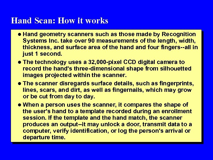 Hand Scan: How it works l Hand geometry scanners such as those made by