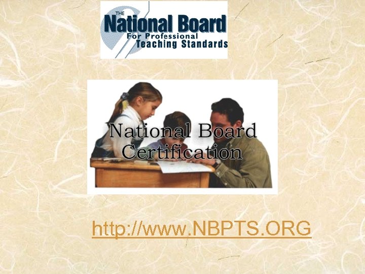 http: //www. NBPTS. ORG 