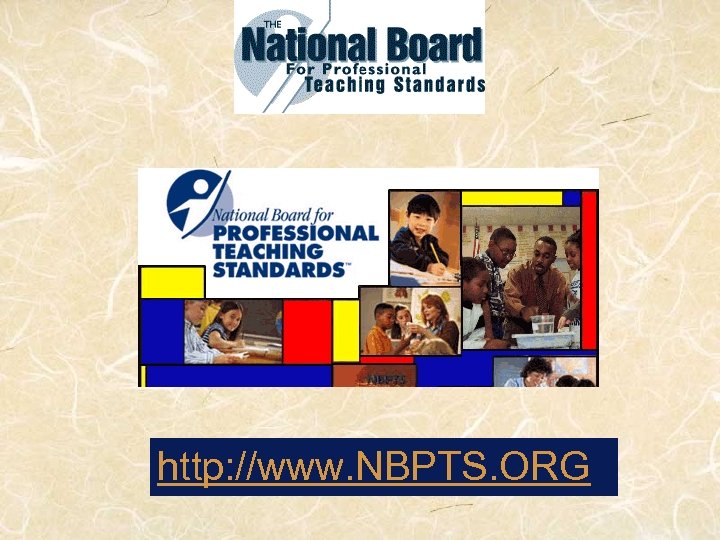 http: //www. NBPTS. ORG 