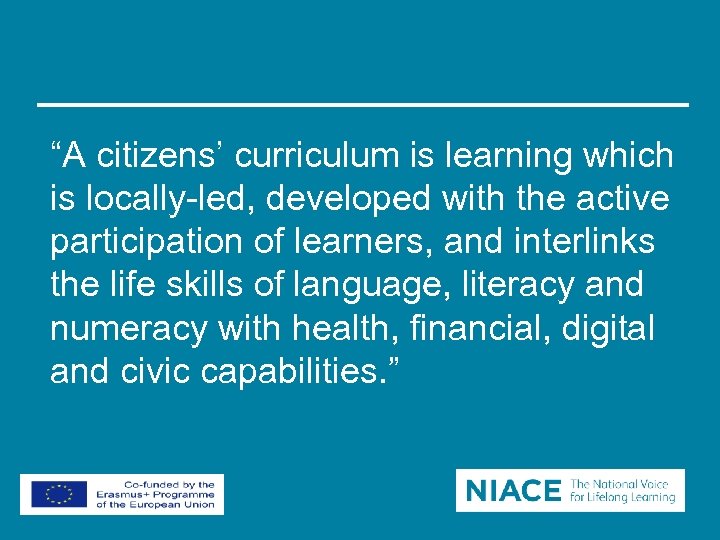 “A citizens’ curriculum is learning which is locally-led, developed with the active participation of