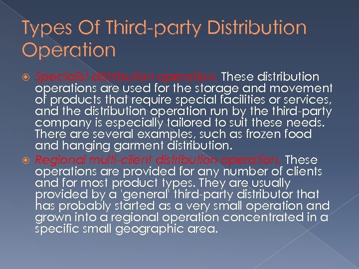 Types Of Third-party Distribution Operation Specialist distribution operation. These distribution operations are used for