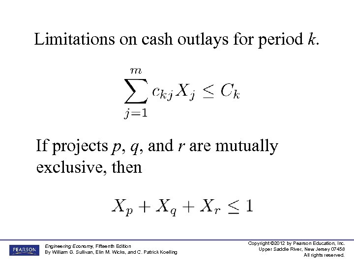 Limitations on cash outlays for period k. If projects p, q, and r are