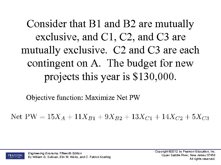 Consider that B 1 and B 2 are mutually exclusive, and C 1, C
