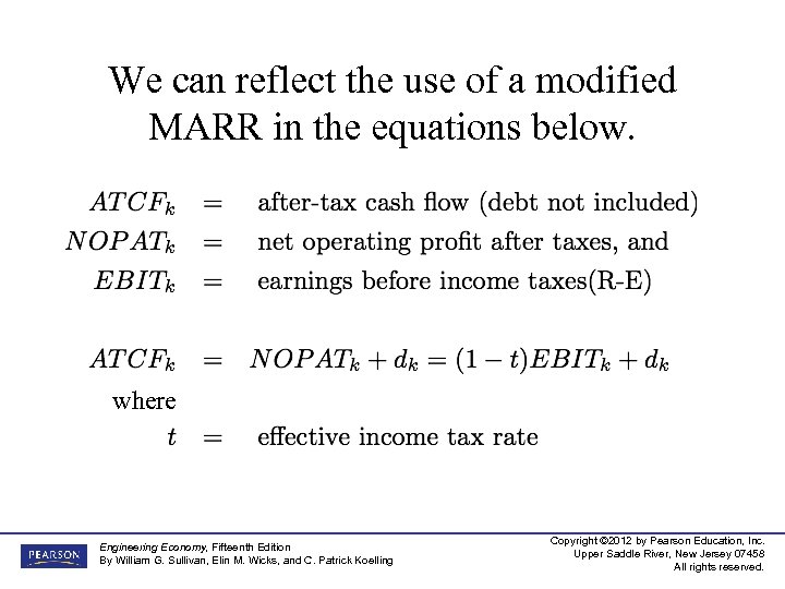 We can reflect the use of a modified MARR in the equations below. where