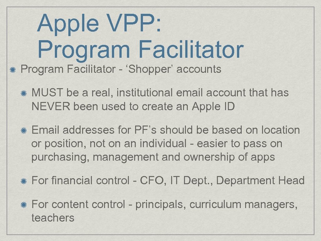 Apple VPP: Program Facilitator - ‘Shopper’ accounts MUST be a real, institutional email account