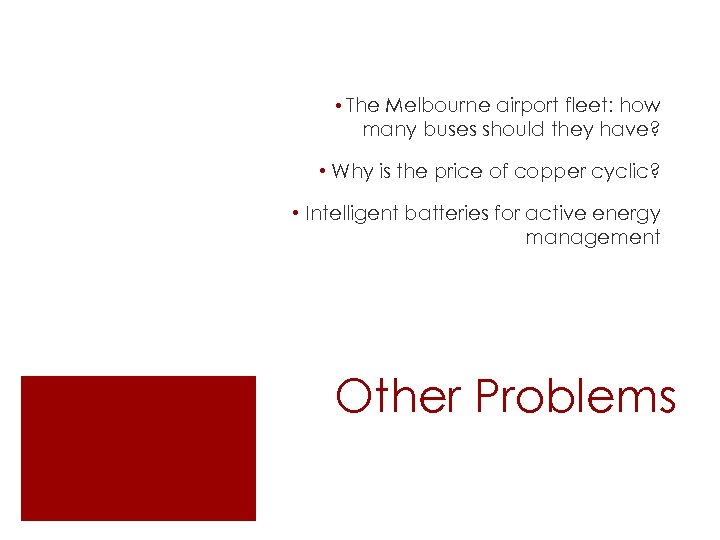  • The Melbourne airport fleet: how many buses should they have? • Why