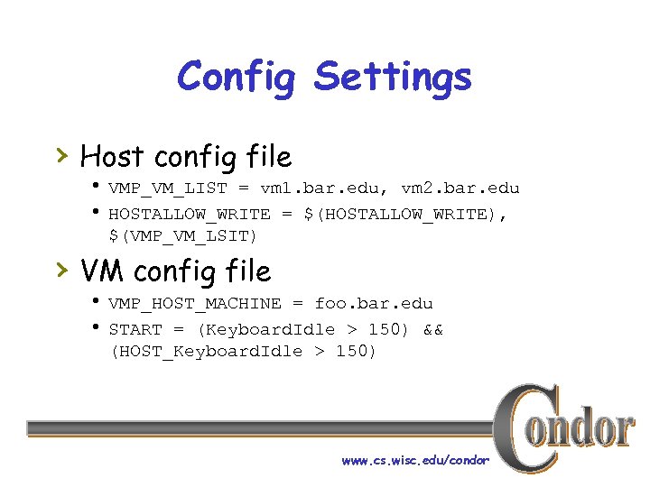 Config Settings › Host config file h VMP_VM_LIST = vm 1. bar. edu, vm