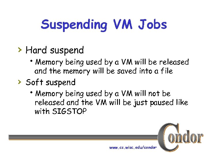 Suspending VM Jobs › Hard suspend h. Memory being used by a VM will