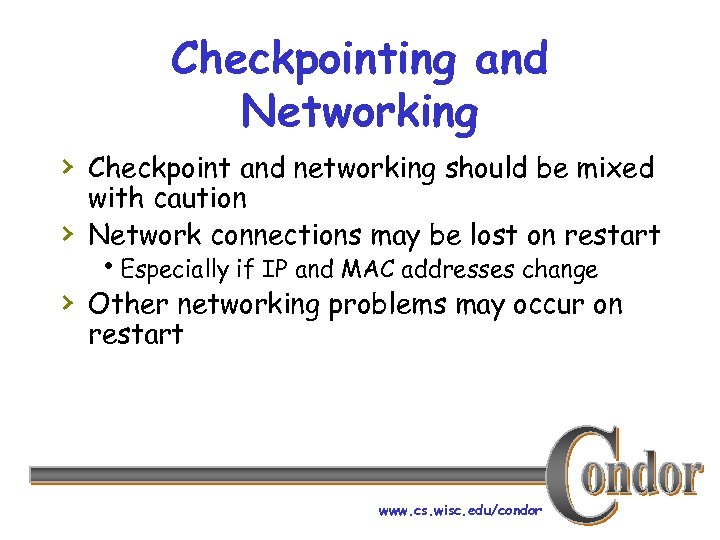 Checkpointing and Networking › Checkpoint and networking should be mixed › with caution Network