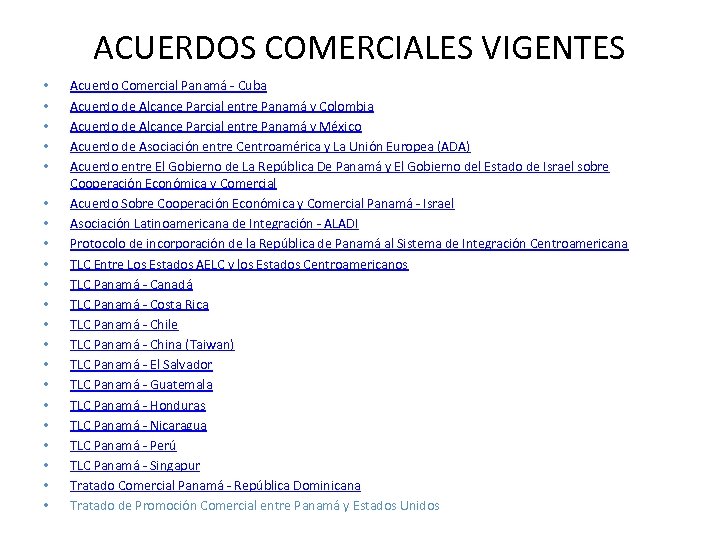 ACUERDOS COMERCIALES VIGENTES • • • • • • Acuerdo Comercial Panamá - Cuba