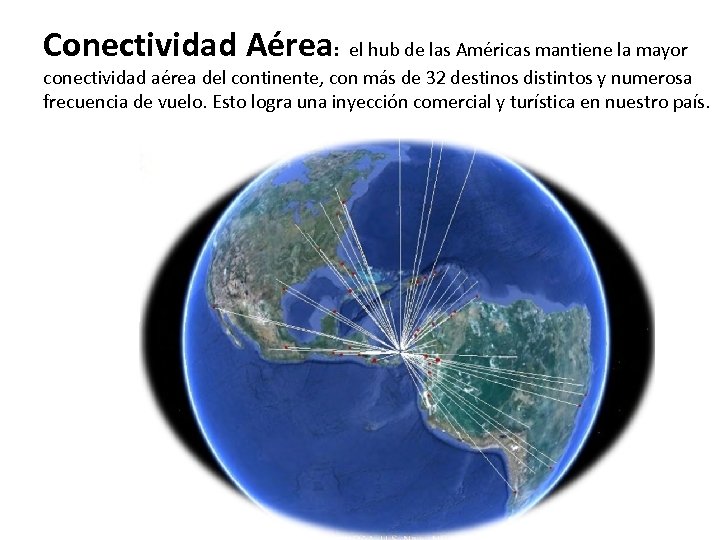 Conectividad Aérea: el hub de las Américas mantiene la mayor conectividad aérea del continente,