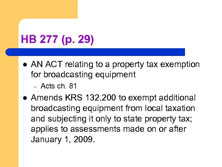 HB 277 (p. 29) l AN ACT relating to a property tax exemption for