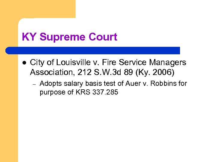 KY Supreme Court l City of Louisville v. Fire Service Managers Association, 212 S.