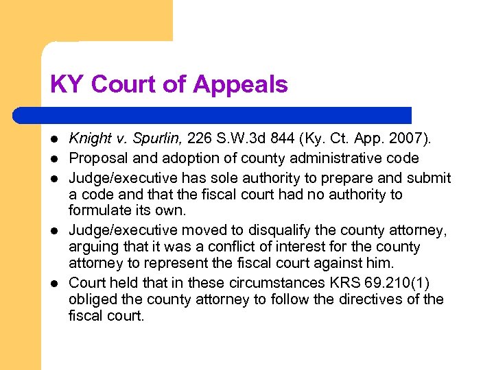 KY Court of Appeals l l l Knight v. Spurlin, 226 S. W. 3