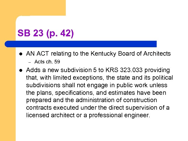SB 23 (p. 42) l AN ACT relating to the Kentucky Board of Architects