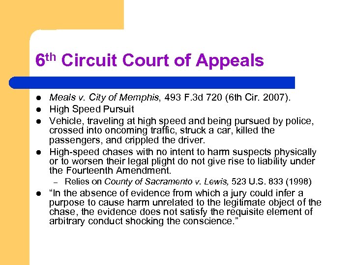 6 th Circuit Court of Appeals l l Meals v. City of Memphis, 493
