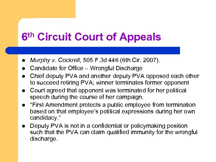 6 th Circuit Court of Appeals l l l Murphy v. Cockrell, 505 F.