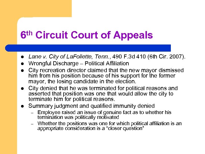 6 th Circuit Court of Appeals l l l Lane v. City of La.