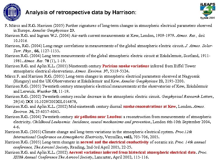 Analysis of retrospective data by Harrison: Hyytiälä 2005 F. Märcz and R. G. Harrison