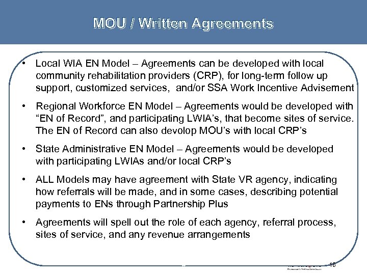 MOU / Written Agreements • Local WIA EN Model – Agreements can be developed