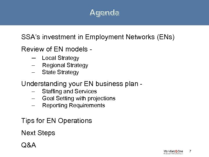 Agenda SSA’s investment in Employment Networks (ENs) Review of EN models – Local Strategy