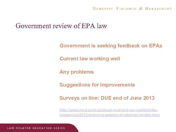Government review of EPA law Government is seeking feedback on EPAs Current law working