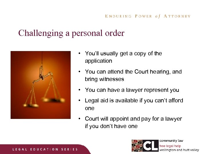 Challenging a personal order • You’ll usually get a copy of the application •
