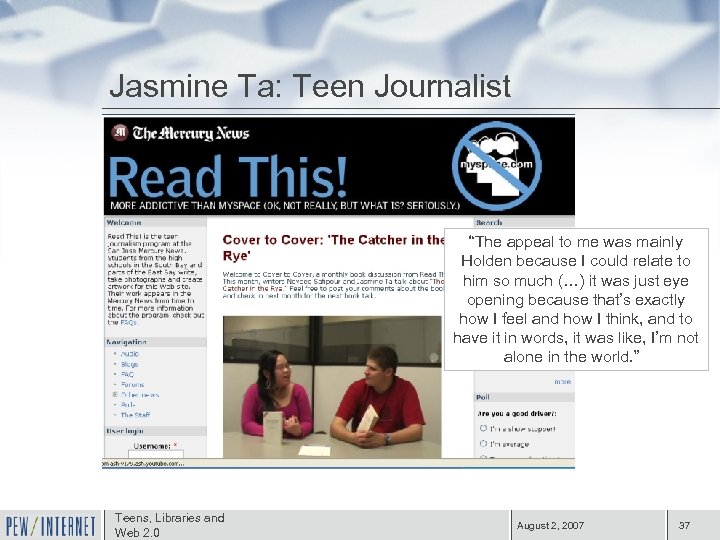 Jasmine Ta: Teen Journalist “The appeal to me was mainly Holden because I could