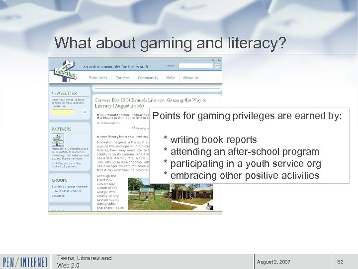 What about gaming and literacy? Points for gaming privileges are earned by: * writing