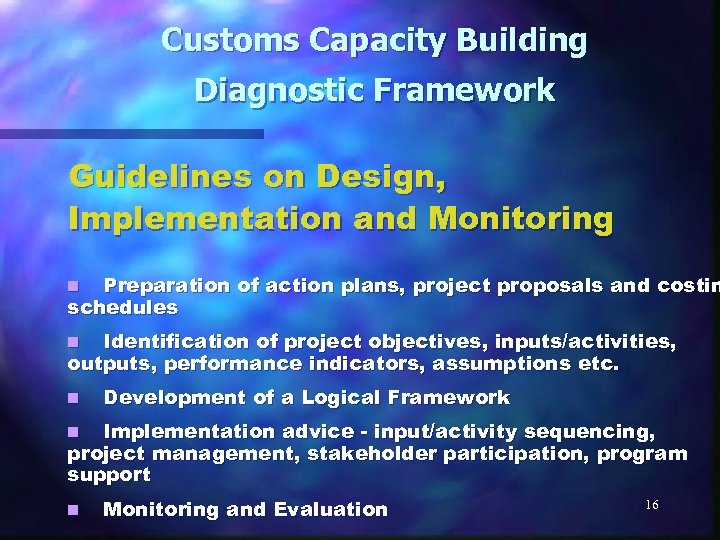 Customs Capacity Building Diagnostic Framework Guidelines on Design, Implementation and Monitoring Preparation of action