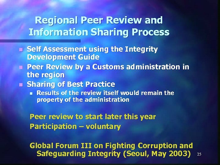 Regional Peer Review and Information Sharing Process Self Assessment using the Integrity Development Guide