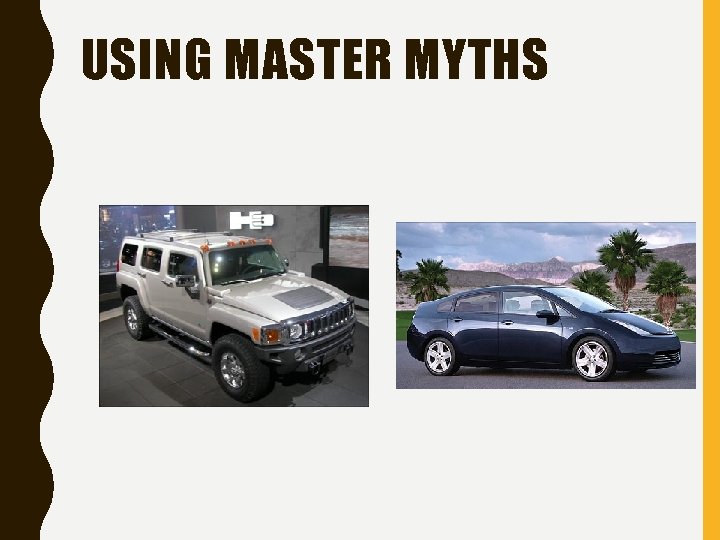 USING MASTER MYTHS 