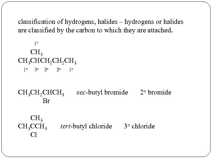 classification of hydrogens, halides – hydrogens or halides are classified by the carbon to