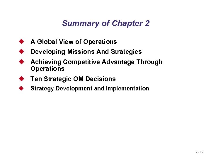 Summary of Chapter 2 u A Global View of Operations u Developing Missions And