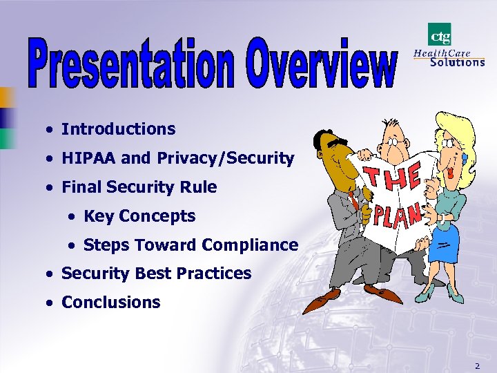 · Introductions · HIPAA and Privacy/Security · Final Security Rule · Key Concepts ·