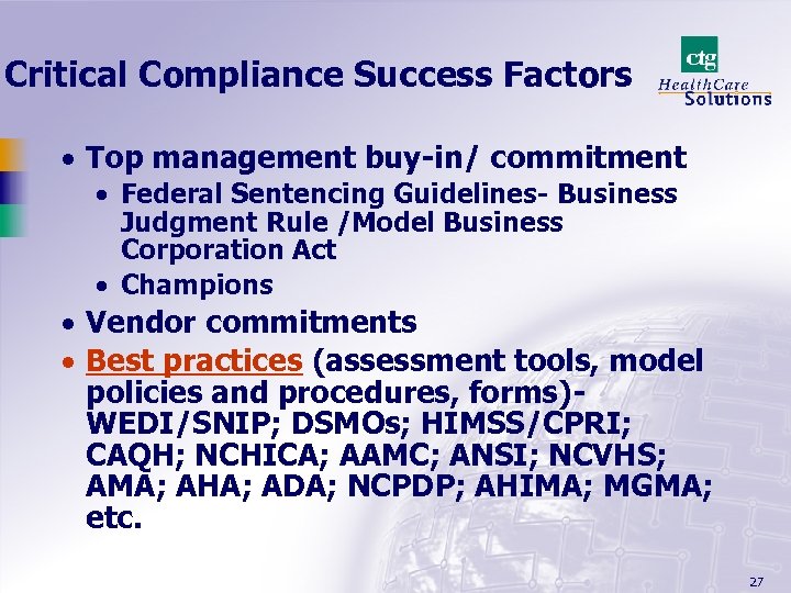 Critical Compliance Success Factors · Top management buy-in/ commitment · Federal Sentencing Guidelines- Business