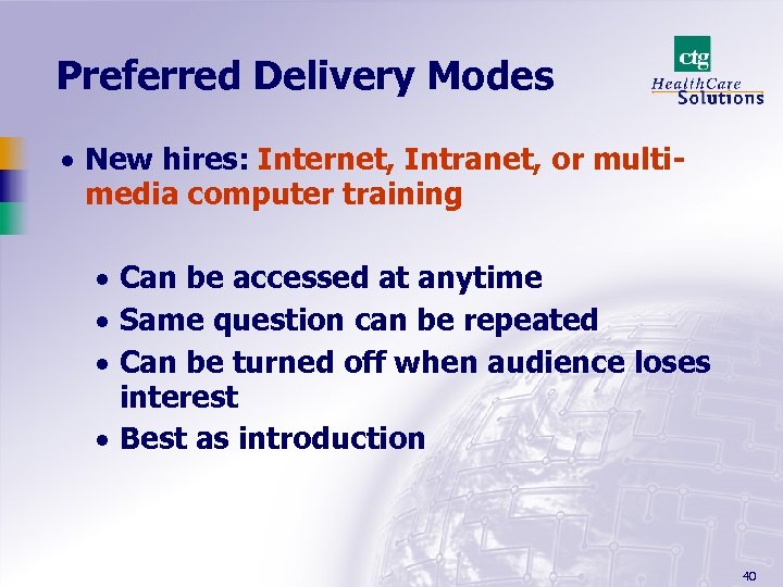 Preferred Delivery Modes · New hires: Internet, Intranet, or multimedia computer training · Can