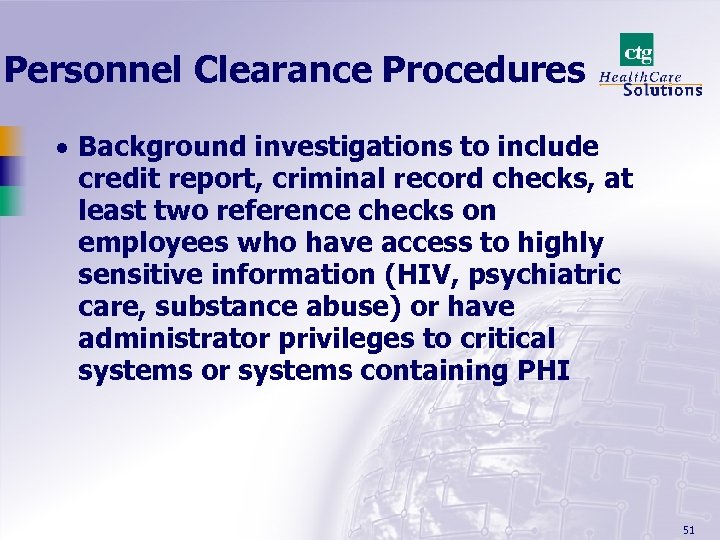 Personnel Clearance Procedures · Background investigations to include credit report, criminal record checks, at