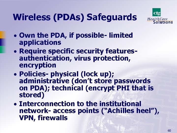 Wireless (PDAs) Safeguards · Own the PDA, if possible- limited applications · Require specific
