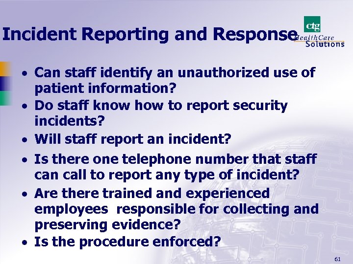 Incident Reporting and Response · Can staff identify an unauthorized use of patient information?