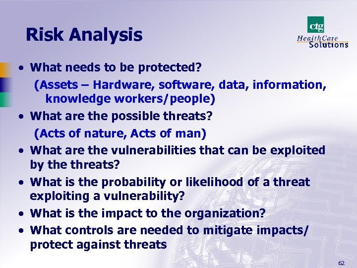 Risk Analysis · What needs to be protected? (Assets – Hardware, software, data, information,