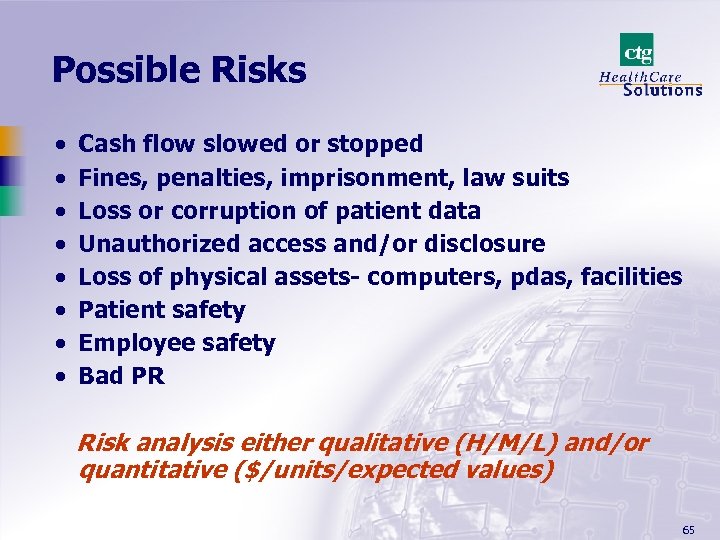 Possible Risks · · · · Cash flow slowed or stopped Fines, penalties, imprisonment,