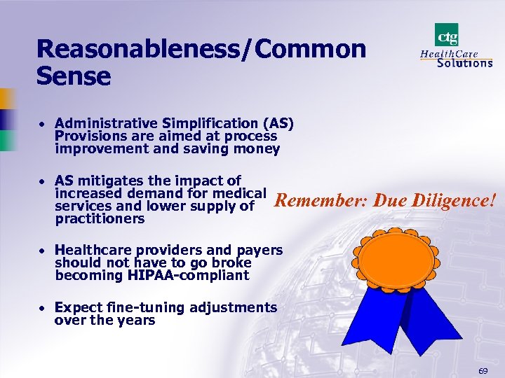 Reasonableness/Common Sense · Administrative Simplification (AS) Provisions are aimed at process improvement and saving