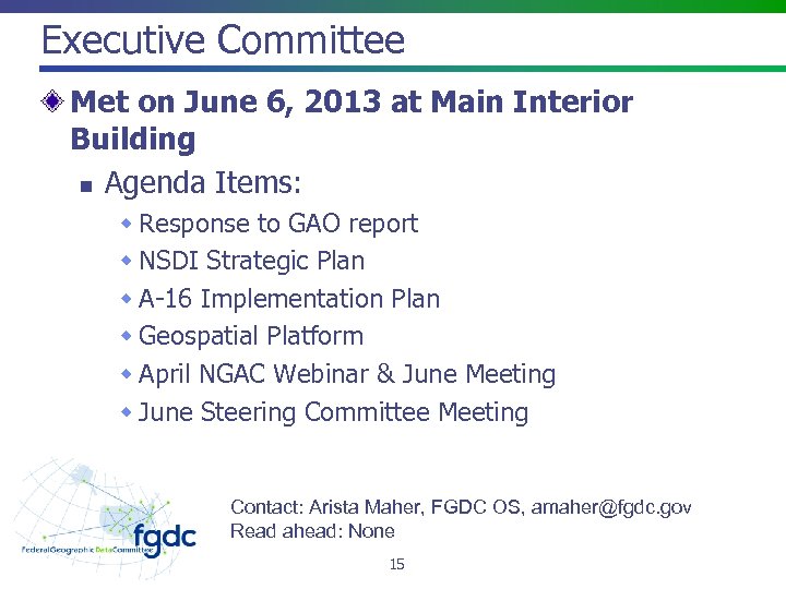 Executive Committee Met on June 6, 2013 at Main Interior Building n Agenda Items: