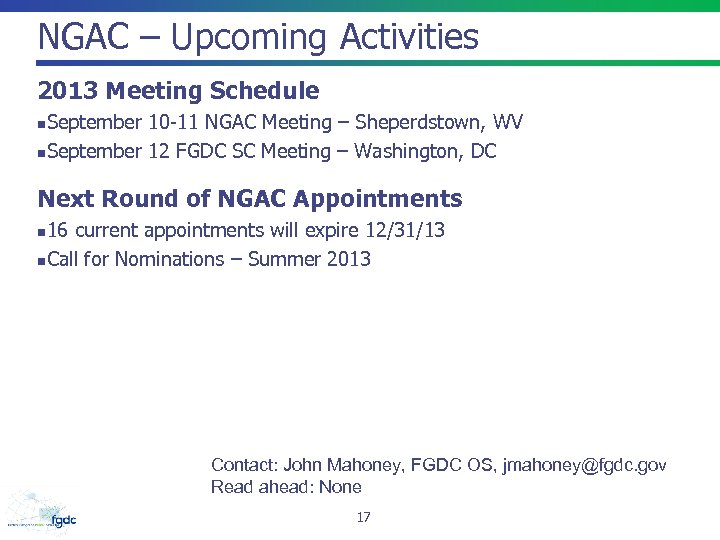 NGAC – Upcoming Activities 2013 Meeting Schedule September 10 -11 NGAC Meeting – Sheperdstown,