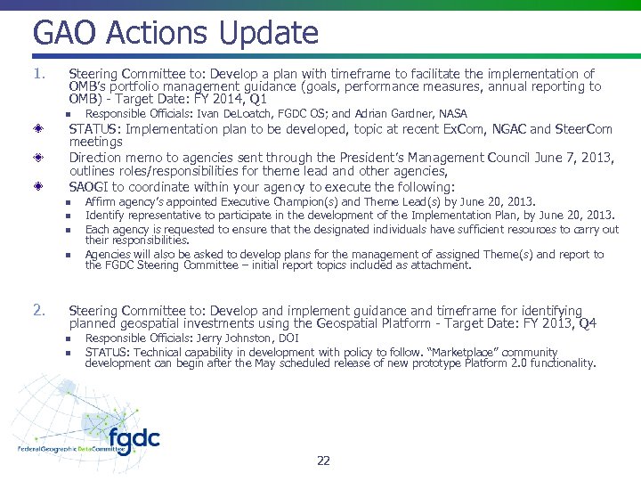 GAO Actions Update 1. Steering Committee to: Develop a plan with timeframe to facilitate