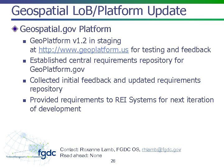 Geospatial Lo. B/Platform Update Geospatial. gov Platform n n Geo. Platform v 1. 2
