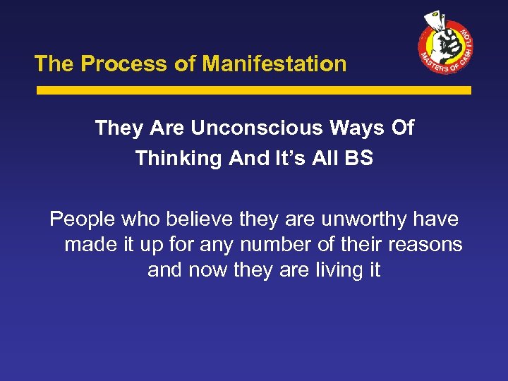 The Process of Manifestation They Are Unconscious Ways Of Thinking And It’s All BS